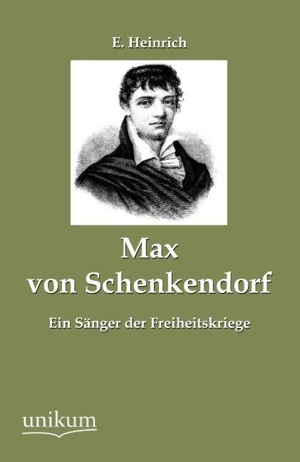 Produktbild: Heinrich, E: Max von Schenkendorf