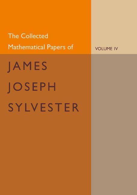 Produktbild: The Collected Mathematical Papers of James Joseph Sylvester