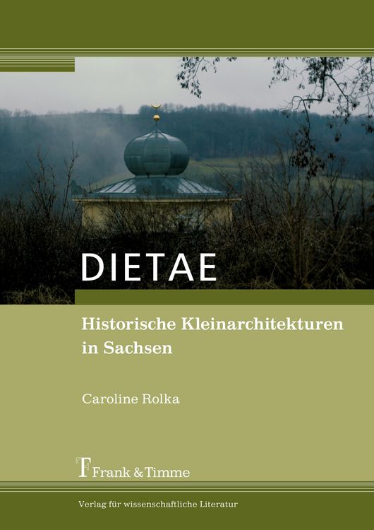 Produktbild: DIETAE. Historische Kleinarchitekturen in Sachsen