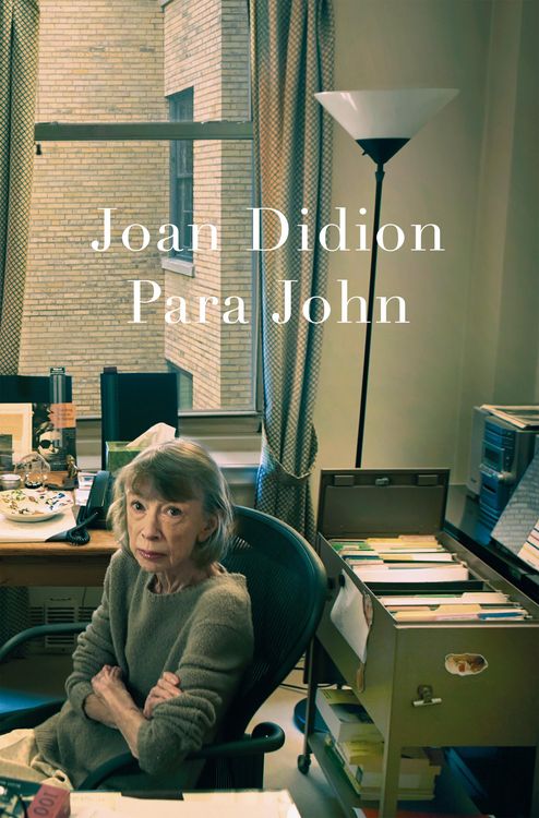 Produktbild: Para John - Um relato autobiogr&aacute;fico in&eacute;dito de Joan Didion, autora de "O ano do pensamento m&aacute;gico"