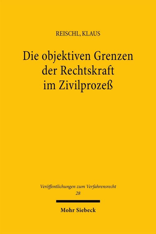 Produktbild: Die objektiven Grenzen der Rechtskraft im Zivilproze&szlig;