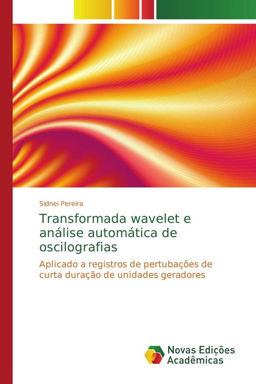 Produktbild: Transformada wavelet e an&aacute;lise autom&aacute;tica de oscilografias