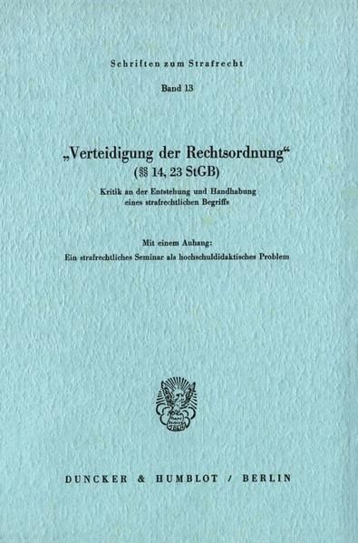 Produktbild: "Verteidigung der Rechtsordnung" (&sect;&sect; 14, 23 StGB).