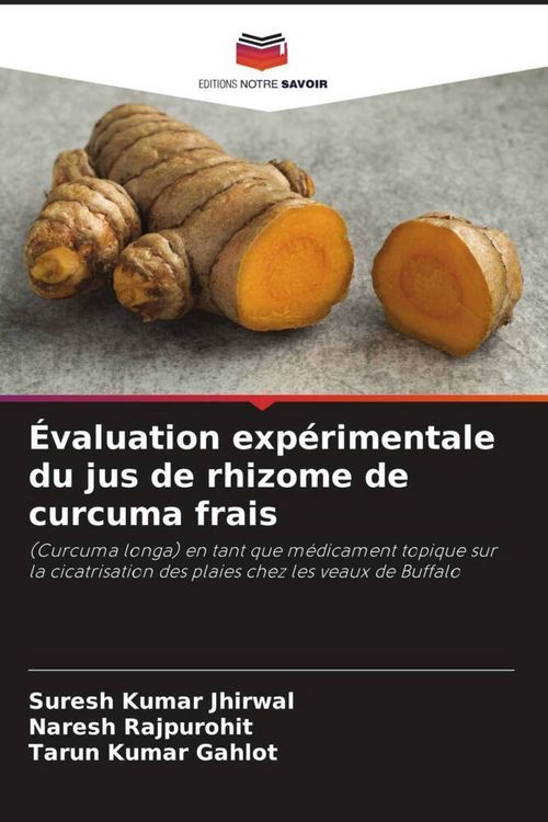 Produktbild: &Eacute;valuation exp&eacute;rimentale du jus de rhizome de curcuma frais