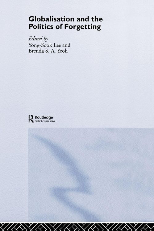 Produktbild: Globalisation and the Politics of Forgetting