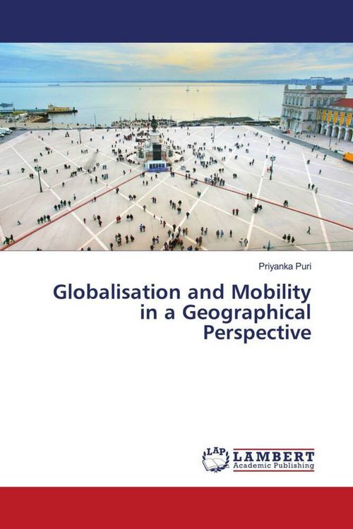Produktbild: Globalisation and Mobility in a Geographical Perspective