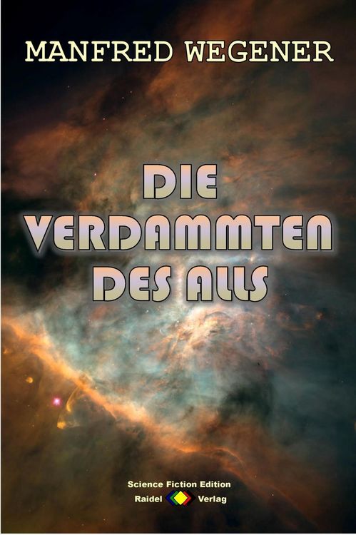 Produktbild: Die Verdammten des Alls (Science Fiction Roman)