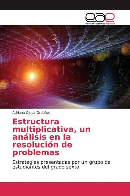 Produktbild: Ojeda Ord&oacute;&ntilde;ez, A: Estructura multiplicativa, un an&aacute;lisis en