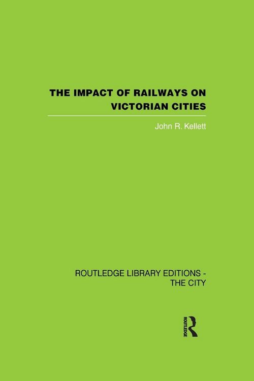 Produktbild: The Impact of Railways on Victorian Cities