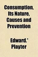 Produktbild: Consumption, Its Nature, Causes and Prevention