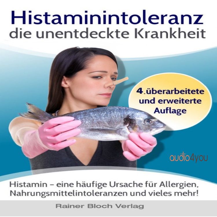Produktbild: Histaminintoleranz - die unentdeckte Krankheit