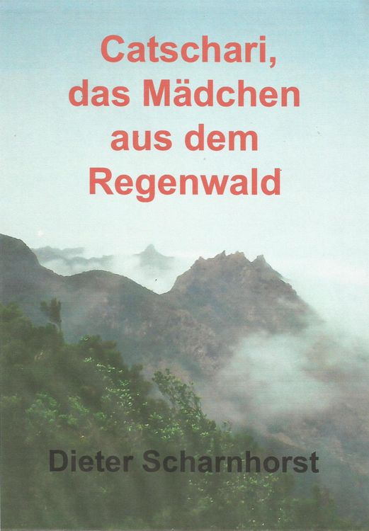 Produktbild: Catschari, das M&auml;dchen aus dem Regenwald