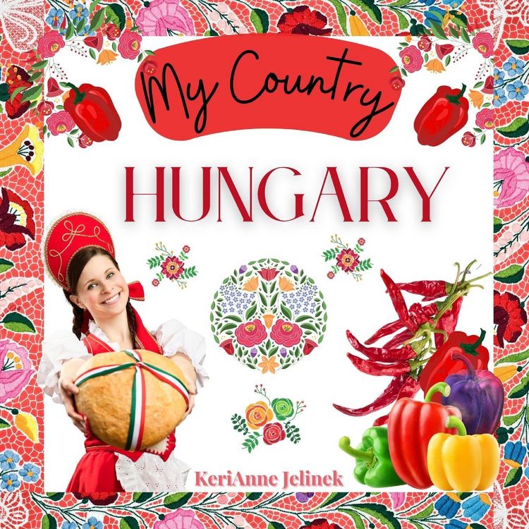 Produktbild: Hungary - Social Studies for Kids, Hungarian Culture, Traditions, Music, Art, History, World Travel for Kids, Children's Explore Europe Books