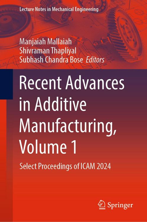Produktbild: Recent Advances in Additive Manufacturing, Volume 1