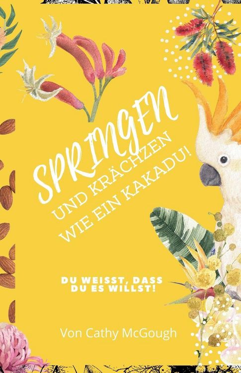 Produktbild: SPRINGEN UND KR&Auml;CHZEN WIE EIN KAKADU! BUCH 7 GERMAN EDITION JUMP SERIES