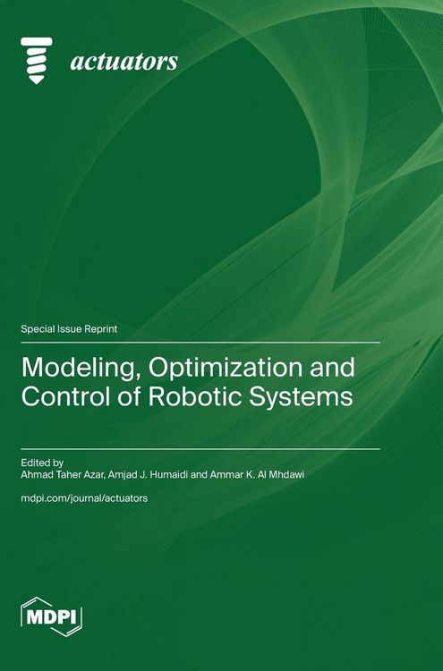 Produktbild: Modeling, Optimization and Control of Robotic Systems