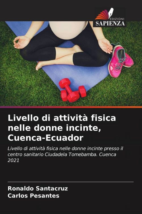 Produktbild: Livello di attivit&agrave; fisica nelle donne incinte, Cuenca-Ecuador