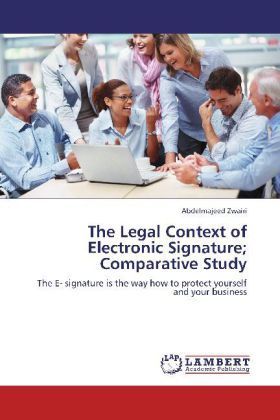 Produktbild: Zwairi, A: Legal Context of Electronic Signature; Comparativ