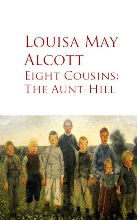 Produktbild: Eight Cousins: The Aunt-Hill