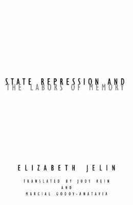 Produktbild: Jelin, E: State Repression and the Labors of Memory