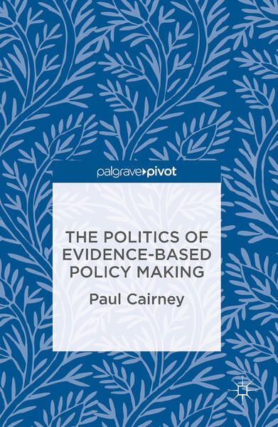 Produktbild: The Politics of Evidence-Based Policy Making