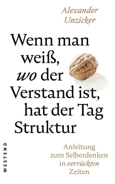 Produktbild: Wenn man wei&szlig;, wo der Verstand ist, hat der Tag Struktur