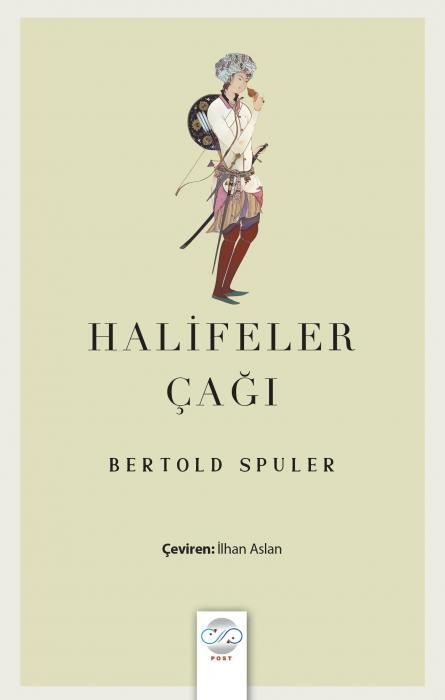 Produktbild: Halifeler Cagi;Islam D&uuml;nyasi Imparatorlugunun Dogusu ve C&ouml;k&uuml;s&uuml;