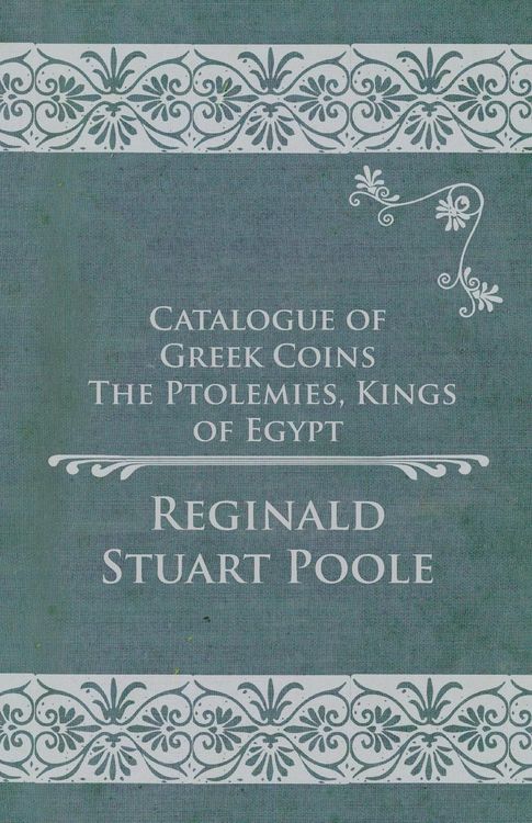 Produktbild: Catalogue of Greek Coins - The Ptolemies, Kings of Egypt