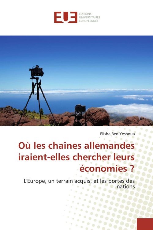 Produktbild: O&ugrave; les cha&icirc;nes allemandes iraient-elles chercher leurs &eacute;conomies ?