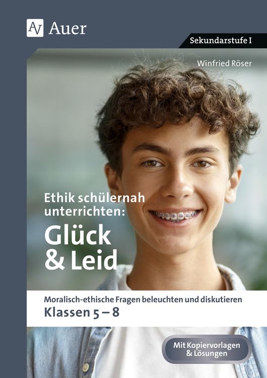 Produktbild: Ethik sch&uuml;lernah unterrichten Gl&uuml;ck und Leid