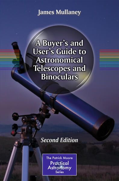 Produktbild: A Buyer's and User's Guide to Astronomical Telescopes and Binoculars