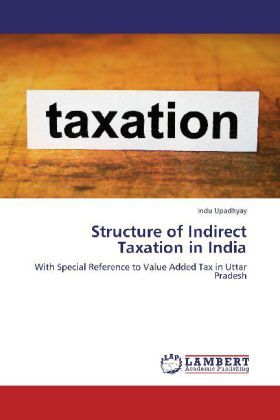 Produktbild: Upadhyay, I: Structure of Indirect Taxation in India