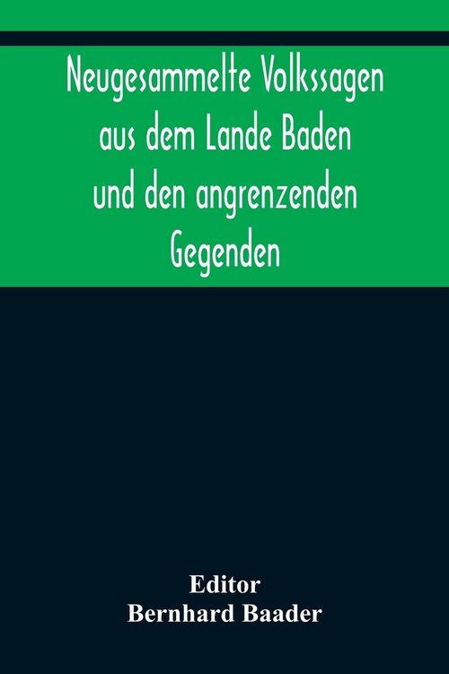 Produktbild: Neugesammelte Volkssagen aus dem Lande Baden und den angrenzenden Gegenden