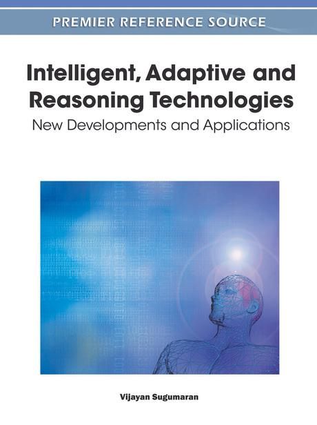 Produktbild: Intelligent, Adaptive and Reasoning Technologies: New Developments and Applications