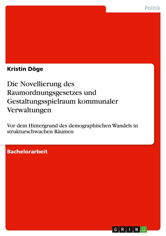 Produktbild: Die Novellierung des Raumordnungsgesetzes und Gestaltungsspielraum kommunaler Verwaltungen