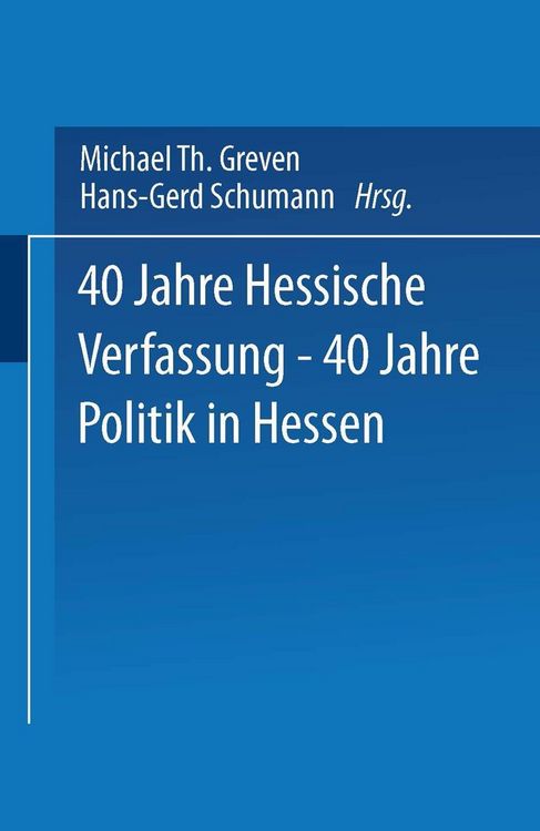Produktbild: 40 Jahre Hessische Verfassung - 40 Jahre Politik in Hessen