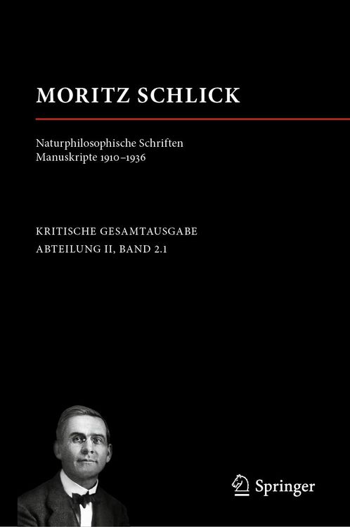 Produktbild: Moritz Schlick. Naturphilosophische Schriften. Manuskripte 1910 - 1936