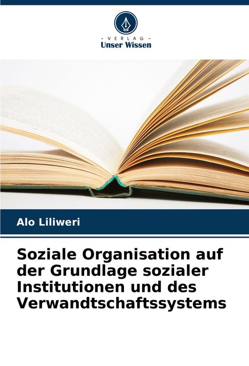 Produktbild: Soziale Organisation auf der Grundlage sozialer Institutionen und des Verwandtschaftssystems