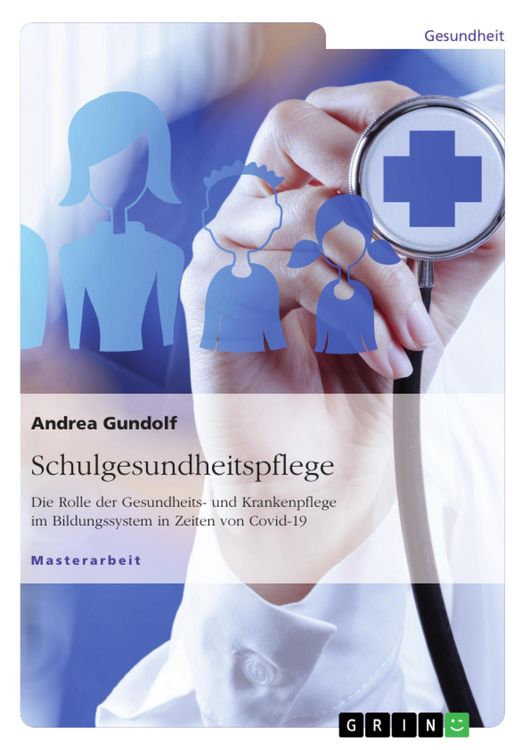 Produktbild: Schulgesundheitspflege. Die Rolle der Gesundheits- und Krankenpflege im Bildungssystem in Zeiten von Covid-19
