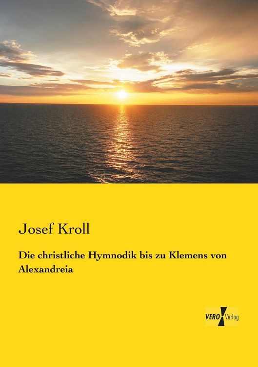 Produktbild: Die christliche Hymnodik bis zu Klemens von Alexandreia