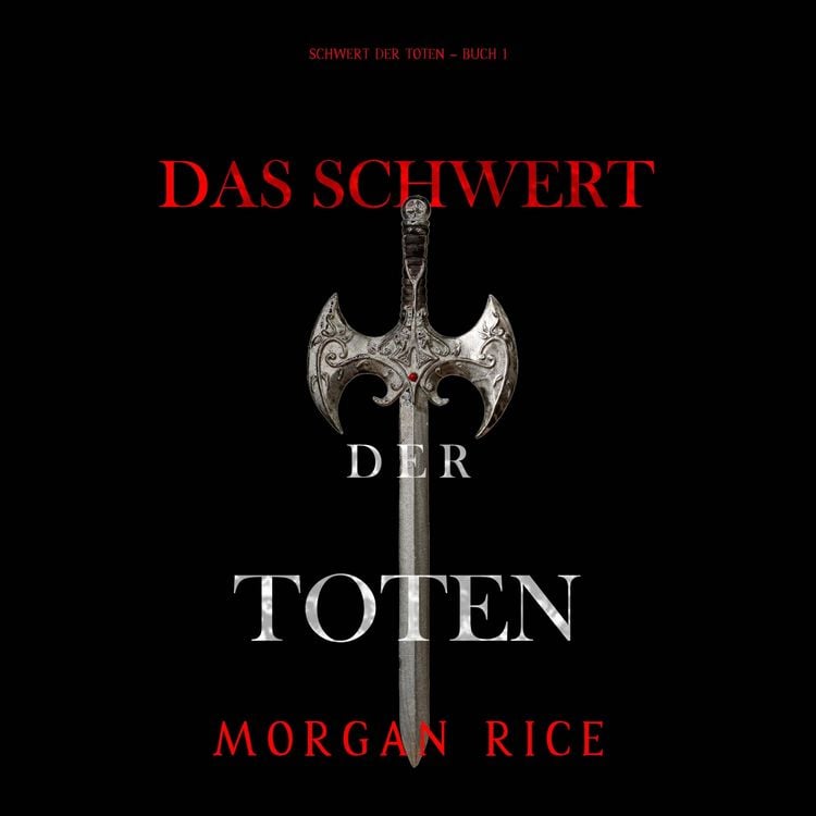 Produktbild: Das Schwert der Toten (Das Schwert der Toten &ndash; Buch 1)