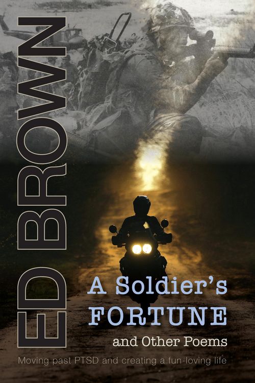 Produktbild: A Soldier's Fortune and Other Poems: Moving Past PTSD and Creating a Fun-Loving Life
