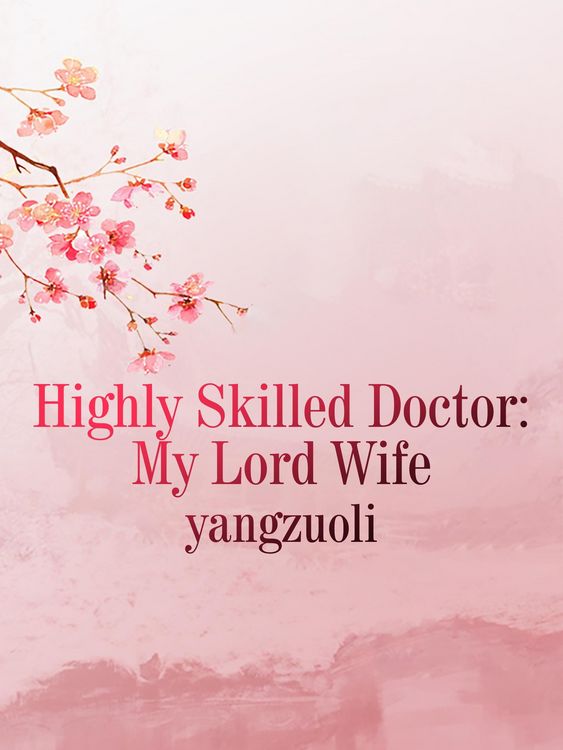 Produktbild: Highly Skilled Doctor: My Lord Wife