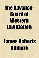 Produktbild: The Advance-Guard of Western Civilization