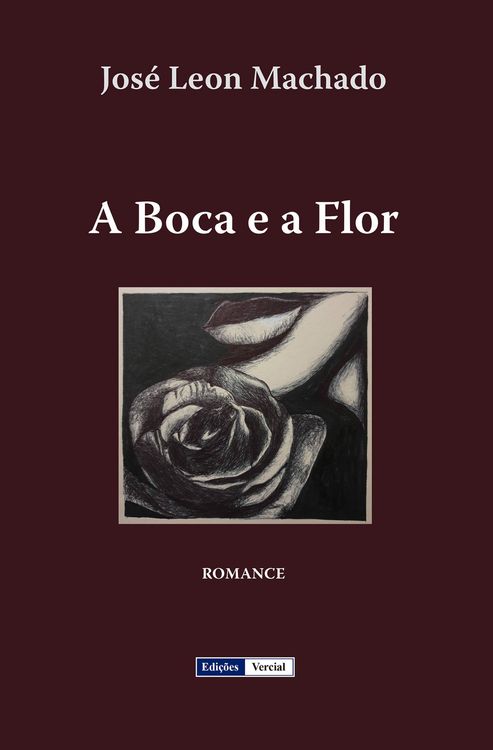 Produktbild: A Boca e a Flor (Cenas da Vida Acad&eacute;mica, #6)