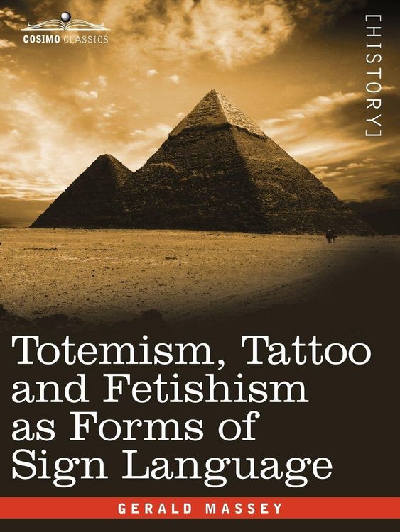 Produktbild: Totemism, Tattoo and Fetishism as Forms of Sign Language