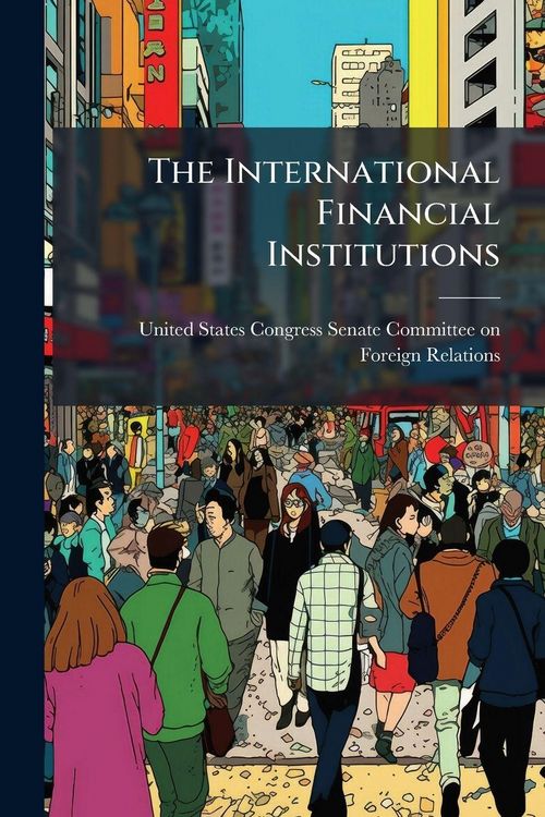Produktbild: The International Financial Institutions