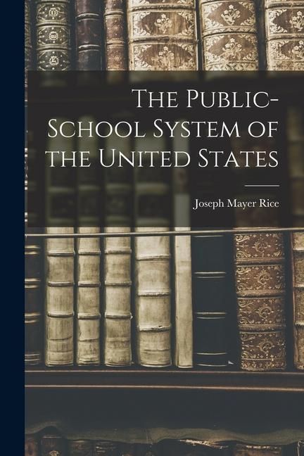 Produktbild: The Public-school System of the United States