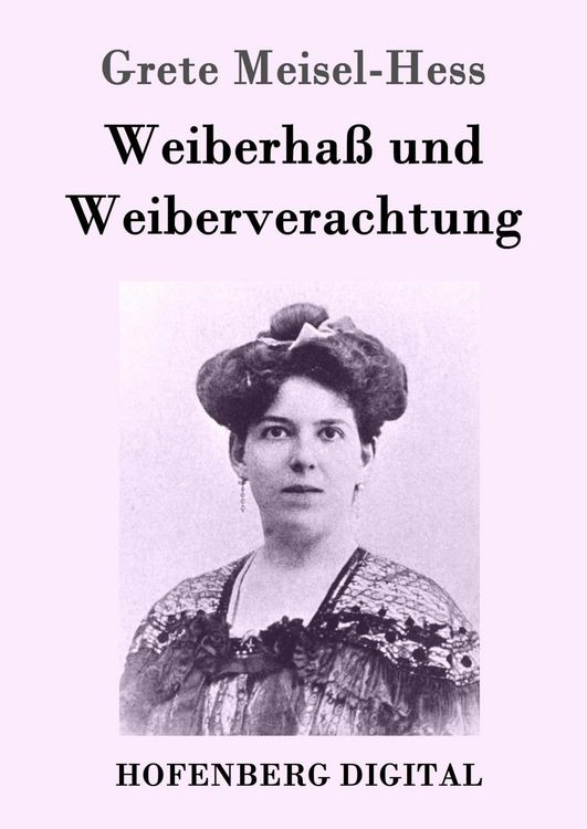 Produktbild: Weiberha&szlig; und Weiberverachtung