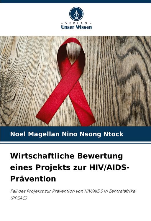 Produktbild: Wirtschaftliche Bewertung eines Projekts zur HIV/AIDS-Pr&auml;vention